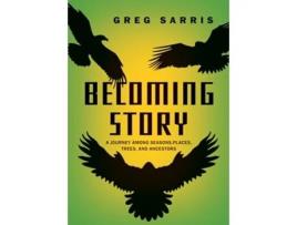 Livro Becoming Story de Greg Sarris (Inglês)