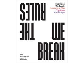 Livro Rules We Break de Eric Zimmerman (Inglês)