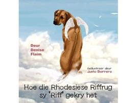 Livro Hoe die Rhodesiese Riffrug sy Riff gekry het Afrikaans Edition de Denise Flaim (Africâner)