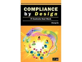 Livro Compliance By Design IT Controls That Work de Chong Ee (Inglês)