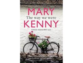 Livro Way We Were de Mary Kenny (Inglês - Capa Dura)