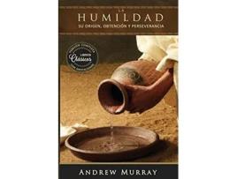 Livro La humildad La belleza de la santidad versión completa actualizada con anotaciones explicativas Spanish Edition de Andrew Murray (Espanhol)