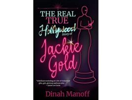 Livro The Real True Hollywood Story of Jackie Gold de Dinah Manoff (Inglês)