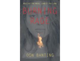 Livro Burning Rage de Don Banting (Inglês)