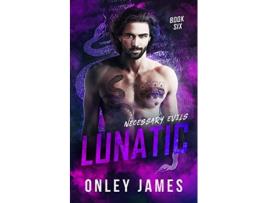 Livro Lunatic de Onley James (Inglês)