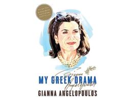 Livro My Greek Drama de Gianna Angelopoulos (Inglês)