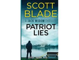 Livro Patriot Lies Jack Widow de Scott Blade (Inglês)