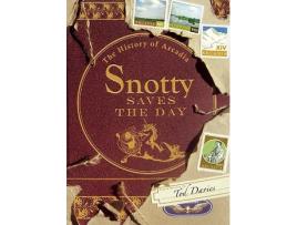 Livro Snotty Saves the Day The History of Arcadia The History of Arcadia 1 de Tod Davies (Inglês)