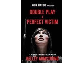 Livro Perfect Victim Double Play Nadia Stafford novella duo 4 de Kelley Armstrong TBD (Inglês)