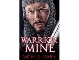 Livro Warrior Mine Foretold de Michele James (Inglês)