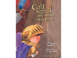 Livro Certi Segreti Non Vanno Tenuti Per Se Italian Edition de Jayneen Sanders (Italiano)