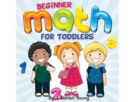 Livro Beginner Math for Toddlers de J Steven Young (Inglês)