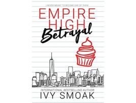 Livro Empire High Betrayal de Ivy Smoak (Inglês)
