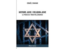 Livro Histoire juive Religion juive Le poids de trois millénaires Nouvelle édition French Edition de Israël Shahak (Francês)