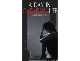 Livro DAY IN CARMENS LIFE de Carmen Mae Zirkle (Inglês - Capa Dura)