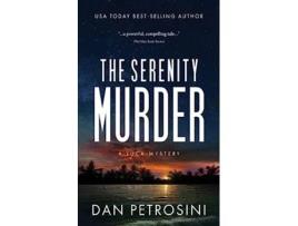 Livro The Serenity Murder A Luca Mystery Crime Thriller de Dan Petrosini (Inglês)
