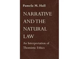 Livro Narrative and the Natural Law de Pamela M Hall (Inglês)