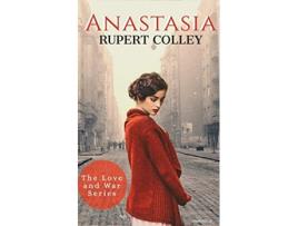 Livro Anastasia The Love and War Series de Rupert Colley (Inglês)