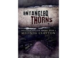Livro Entangled Thorns 3 Cedar Hollow de Melinda Clayton (Inglês - Capa Dura)