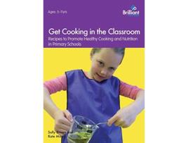 Livro Get Cooking in the Classroom de Sally Brown (Inglês)