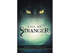 Livro Call Me Stranger de George Lambelle (Inglês)