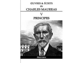 Livro Œuvres et Écrits de Charles Maurras V Principes V French Edition de Charles Maurras (Francês)