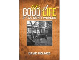 Livro Its a Good Life If You Dont Weaken de David Holmes (Inglês)