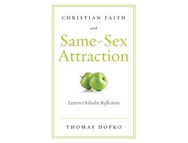 Livro Christian Faith and Same Sex Attraction de Fr Thomas Hopko (Inglês)