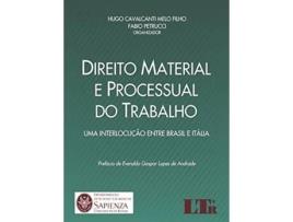 Livro Direito Material e Processual do Trabalho Uma Interlocucao Entre Brasil e Italia de Hugo Cavalcanti Melo Filho (Português do Brasil)