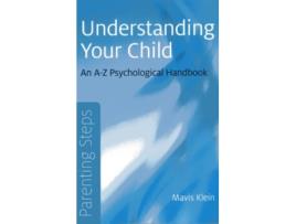 Livro Parenting Steps – Understanding Your Child – An A–Z Psychological Handbook de Mavis Klein (Inglês)