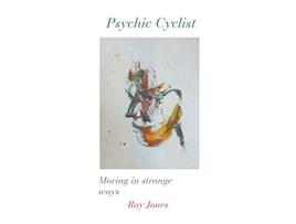 Livro Psychic Cyclist de Ray Jones (Inglês)