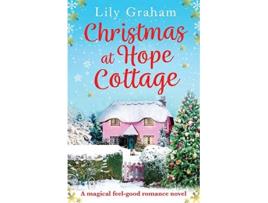 Livro Christmas at Hope Cottage A magical feel good romance novel de Lily Graham (Inglês)