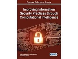 Livro Improving Information Security Practices through Computational Intelligence de Wasan Shaker Awad (Inglês)