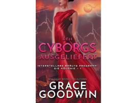 Livro Den Cyborgs ausgeliefert German Edition de Grace Goodwin (Alemão)