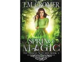 Livro Spring Magic de T M Cromer (Inglês)