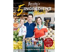 Livro FlavCitys 5 Ingredient Meals de Bobby Parrish e Dessi Parrish (Inglês)