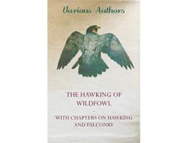 Livro The Hawking Of Wildfowl de Old Hand (Inglês)