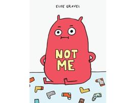 Livro Not Me de Elise Gravel (Inglês - Capa Dura)