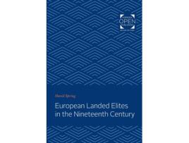 Livro European Landed Elites in the Nineteenth Century de David Spring (Inglês)