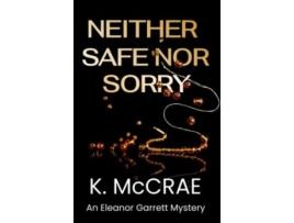 Livro Neither Safe Nor Sorry Eleanor and Darryl de K McCrae (Inglês)