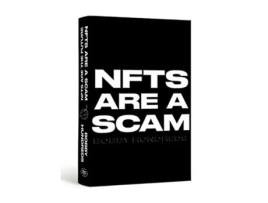 Livro NFTs Are a Scam NFTs Are the Future de Bobby Hundreds (Inglês - Capa Dura)