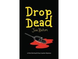 Livro Drop Dead A Nick Sterling Zoey Lassiter Mystery A Sterling Lassiter Mystery de Joe Behm (Inglês)
