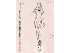 Livro FASHION DESIGNER´S SKETCHBOOK women figures English Edition de Dimitri Jelezky e Dimitri Eletski (Inglês)