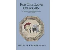 Livro For The Love Of Armin de Michael G Kramer (Inglês)