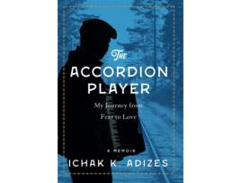 Livro Accordion Player de Ichak K Adizes (Inglês - Capa Dura)