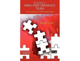 Livro Building a HighPerformance Team Soft Skills for It Professionals de Sarah Cook (Inglês)