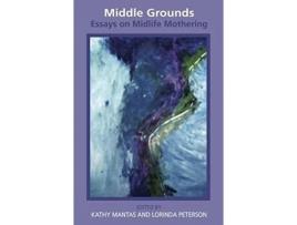Livro Middle Grounds de Sadie Epstein-Fine (Inglês)