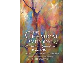 Livro Chymical Wedding of Christian Rosenkreutz de Johann Valentin Andreae e Michael Martin (Inglês - Capa Dura)