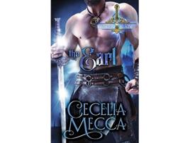 Livro The Earl A Second Chance Medieval Romance Order of the Broken Blade de Cecelia Mecca (Inglês)