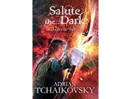 Livro Salute the Dark 4 Shadows of the Apt de Adrian Tchaikovsky (Inglês)